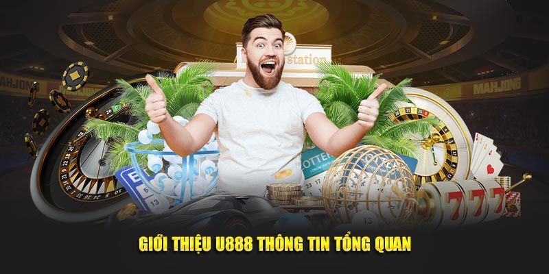 Giới thiệu U888 về lịch sử thành lập