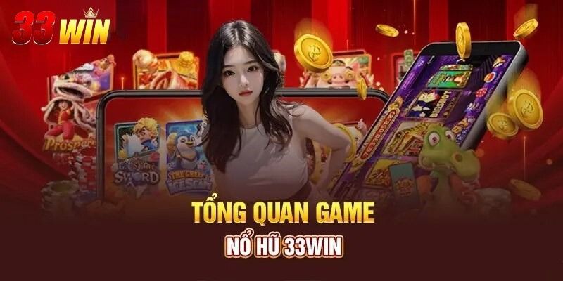 Nổ hũ 33Win